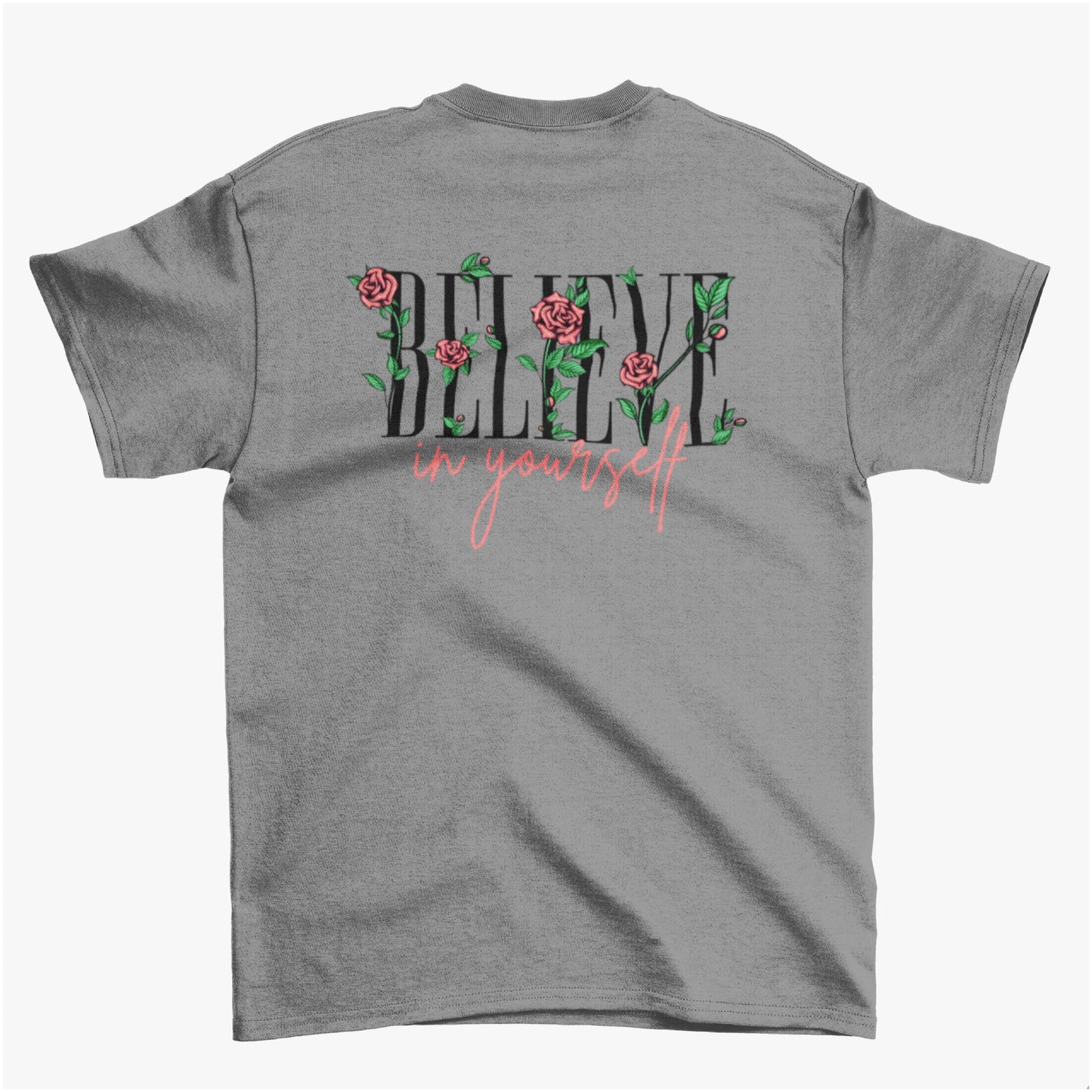 "BELIEVE IN YOURSELF" TEE (GREY)