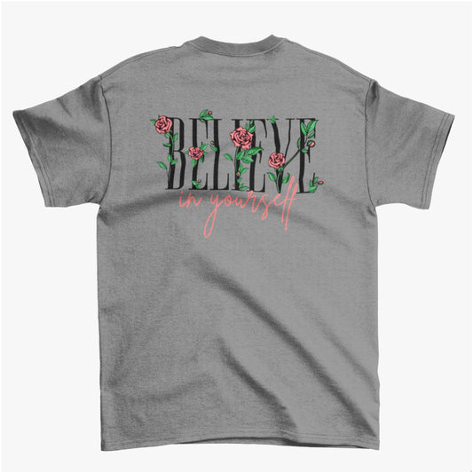 "BELIEVE IN YOURSELF" TEE (GREY)